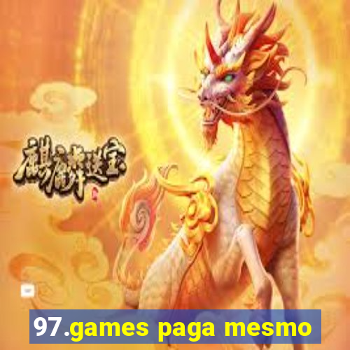 97.games paga mesmo